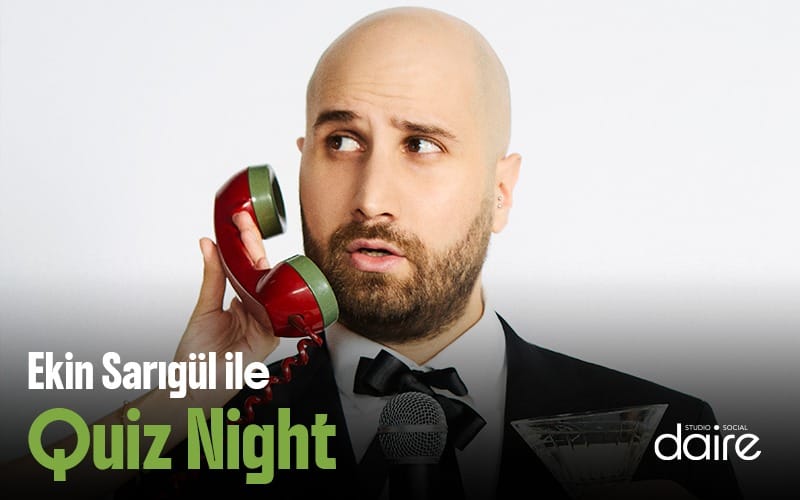 Ekin Sarıgül ile 90’lar 2000’ler Quiz Night 