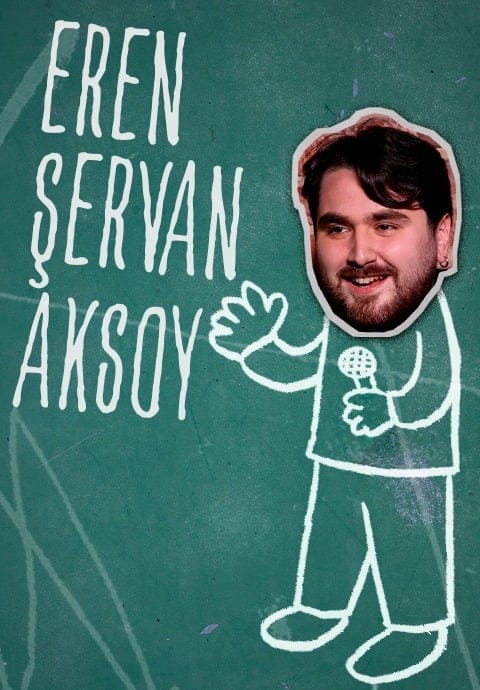  Eren Şervan Aksoy - Tek Kişilik Stand-Up