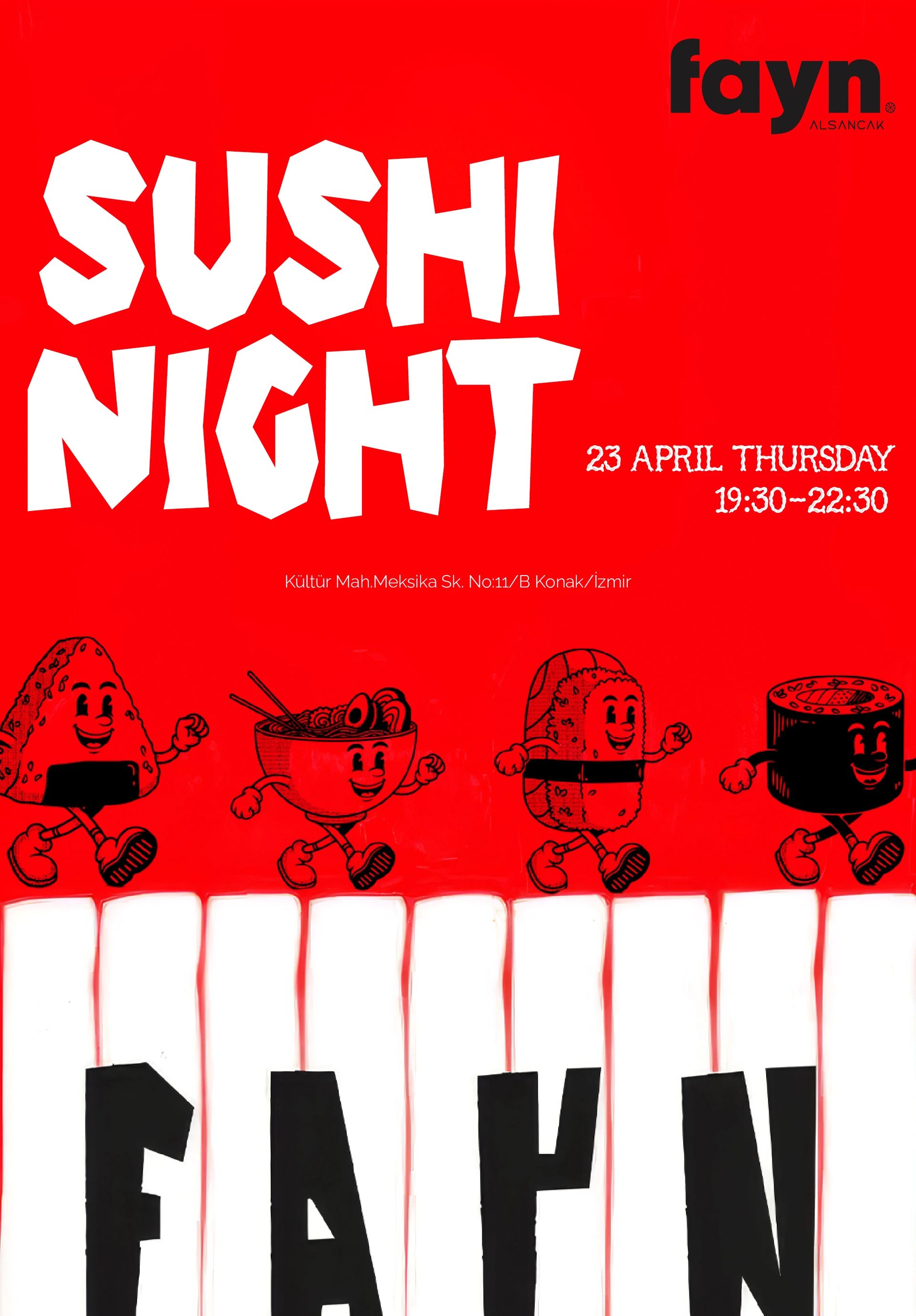 FAYN ALSANCAK SUSHI NIGHT