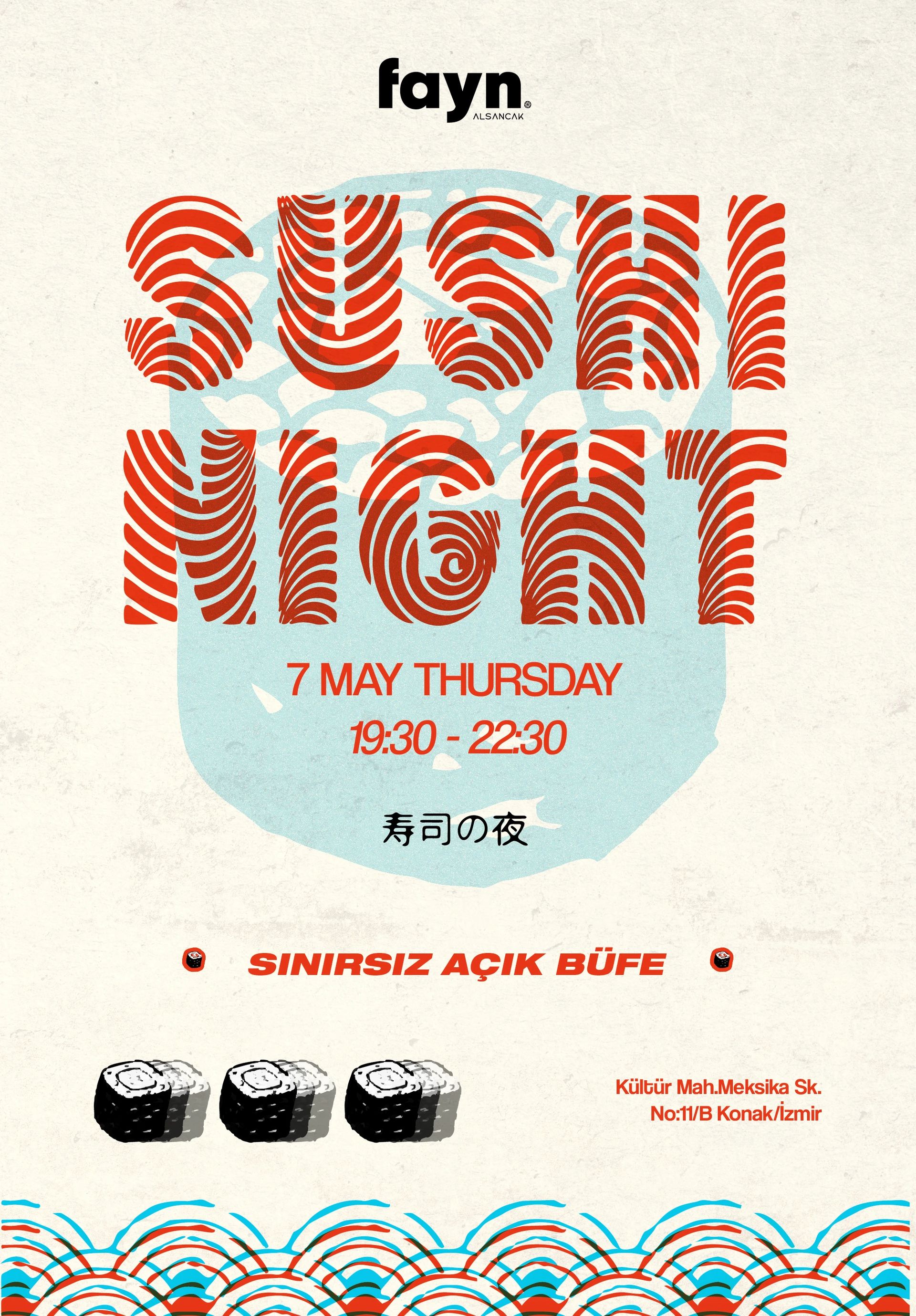 FAYN ALSANCAK SUSHI NIGHT