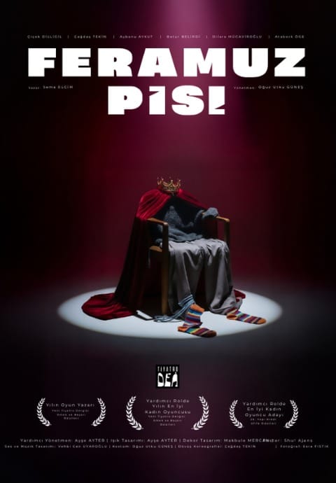 FERAMUZ PİS! / TiyatroDEA