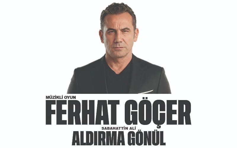 Ferhat Göçer - Aldırma Gönül