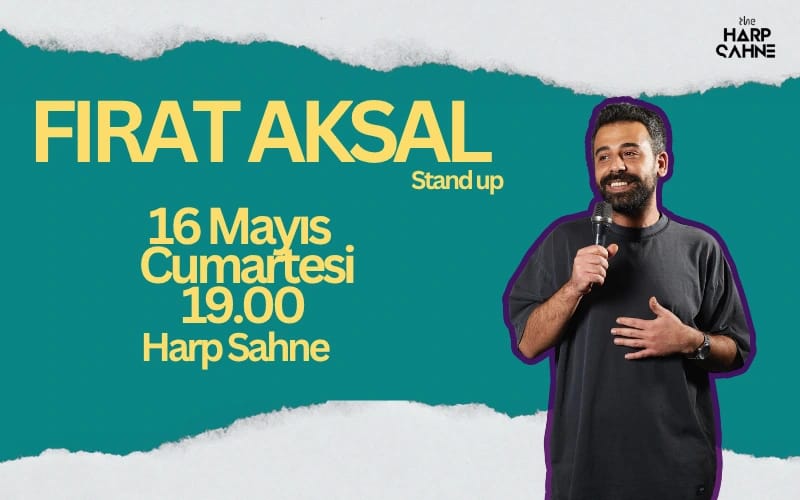 Fırat Aksal Stand Up