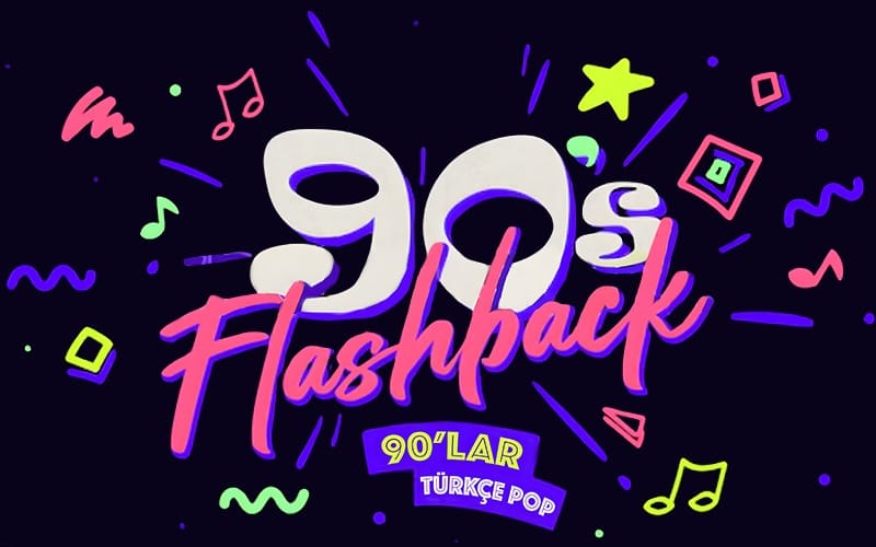 Flashback 90'lar Türkçe Pop Partisi