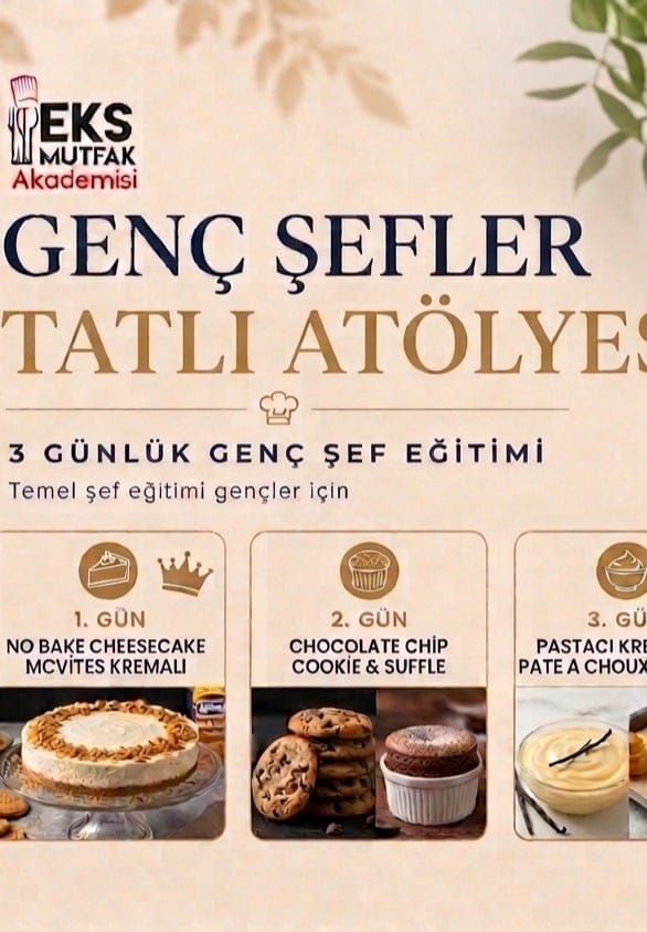 Genç Şefler Tatlı Atölyesi (11-17 Yaş)