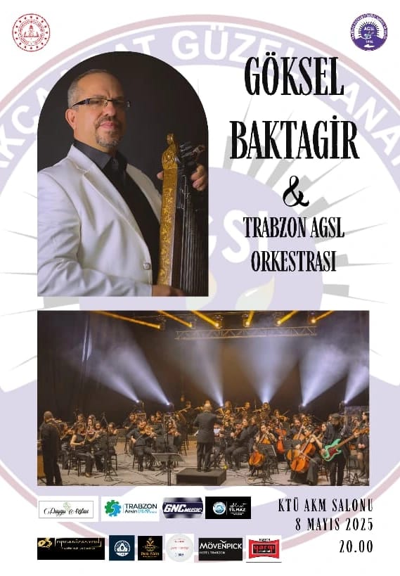 Göksel Baktagir & Trabzon Agsl Orkestrası