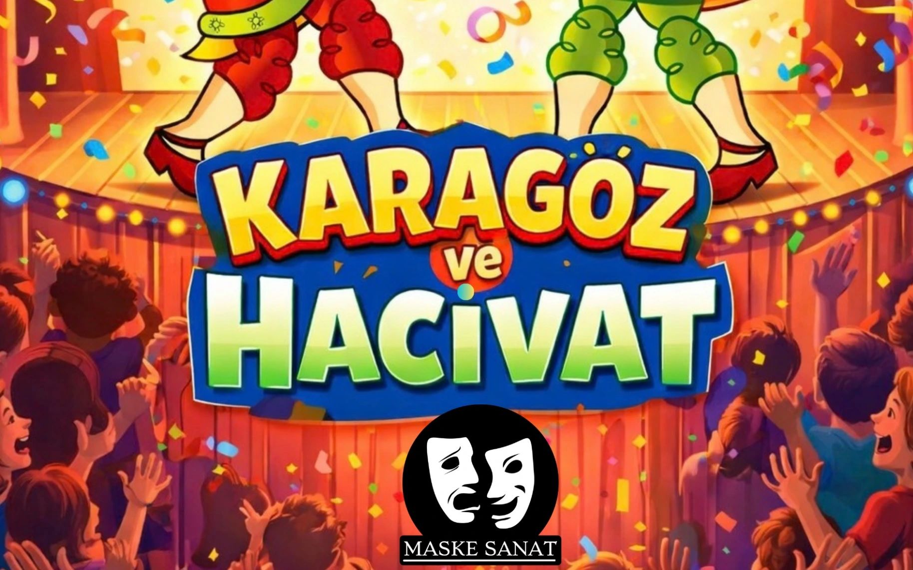 Hacivat ve Karagöz / Müzikli Çocuk Tiyatro Oyunu