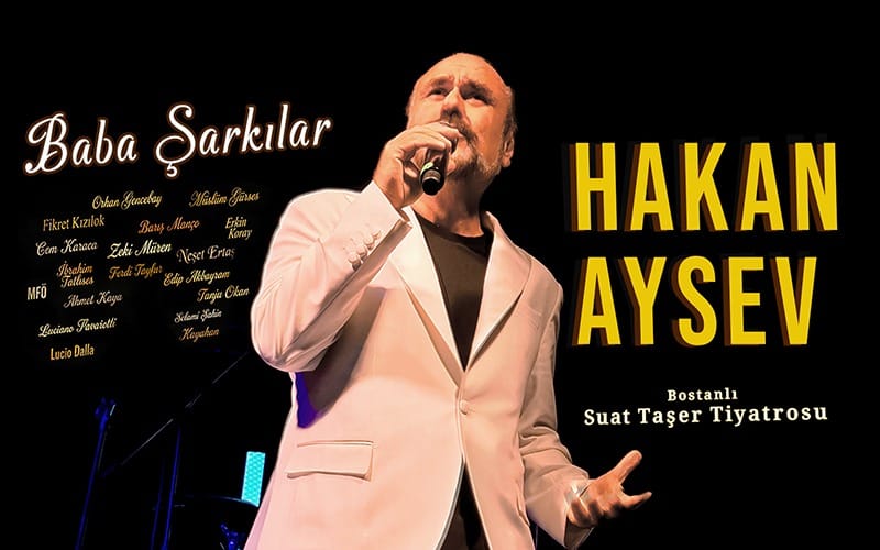 Hakan Aysev ile Baba Şarkılar Konseri