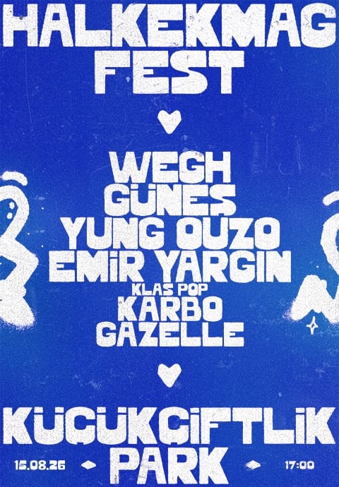Halkekmag Fest: Wegh - Güneş - Yung Ouzo