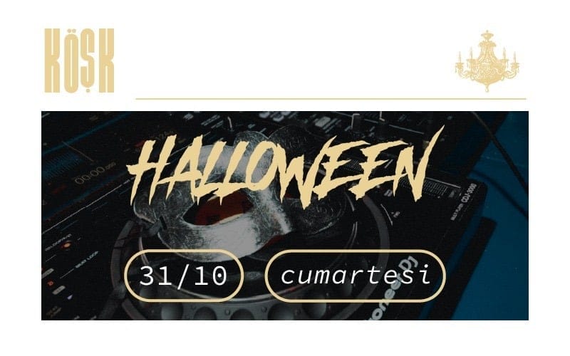 Halloween at Köşk