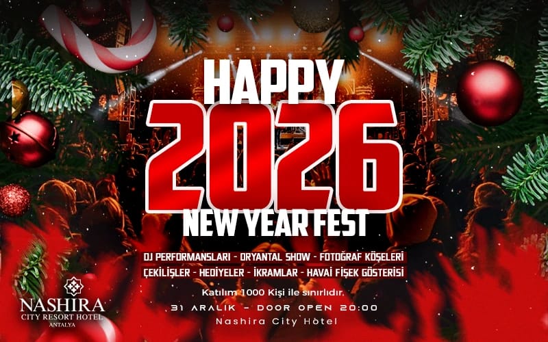 Happy New Year Fest 2026 - Yılbaşı Partisi - Nashira City Hotel