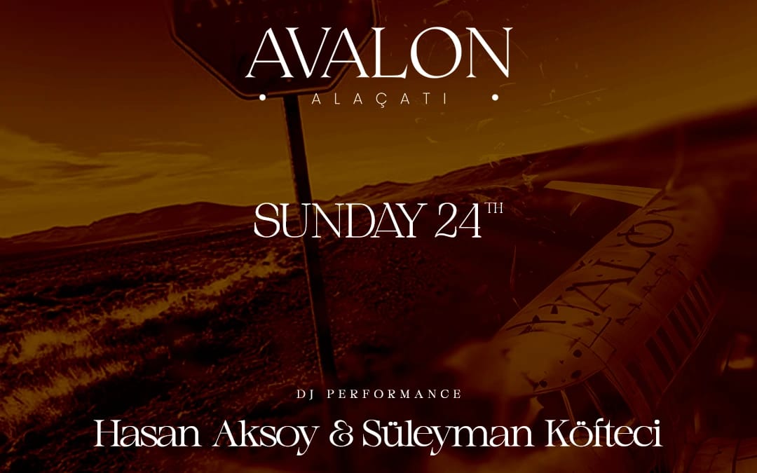 Hasan Aksoy & Süleyman Köfteci @AvalonAlaçatı