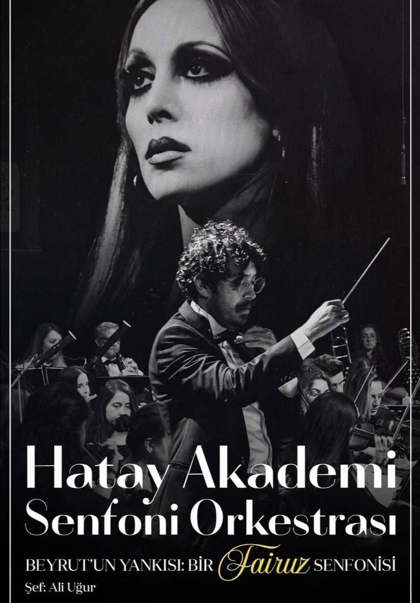Hatay Akademi Senfoni Orkestrası Beyrut'un Yankısı: Bir Fairuz Senfonisi