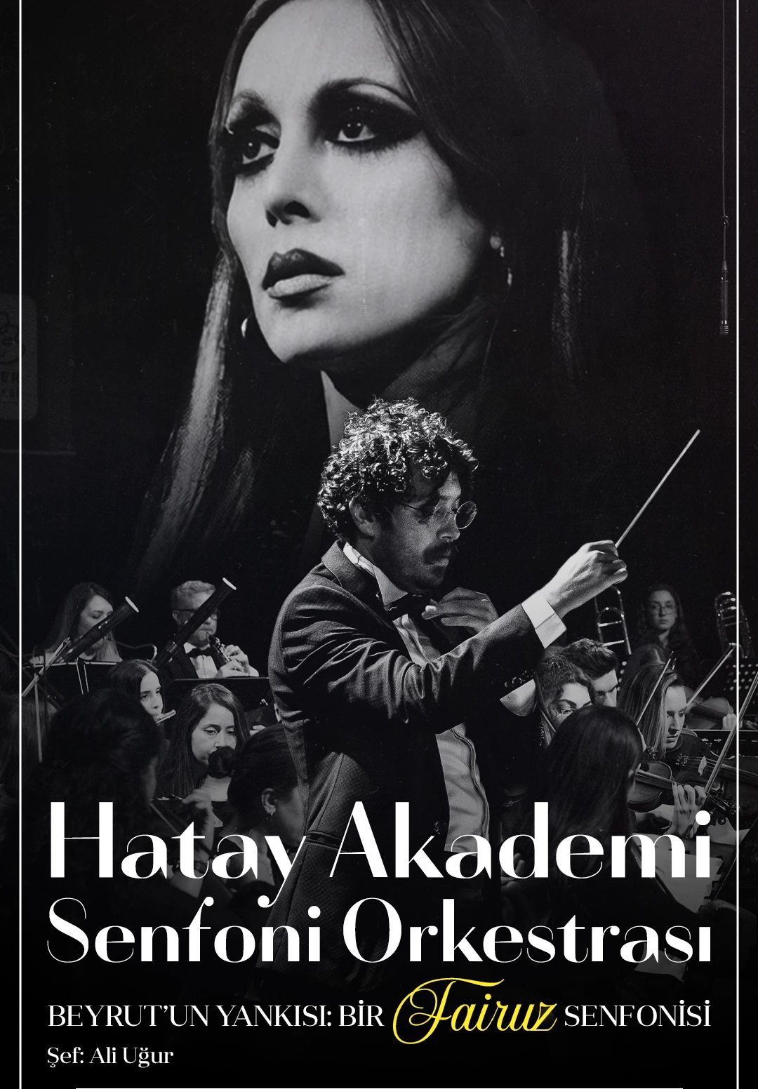 Hatay Akademi Senfoni Orkestrası Beyrut’un Yankısı: Bir Fairuz Senfonisi 