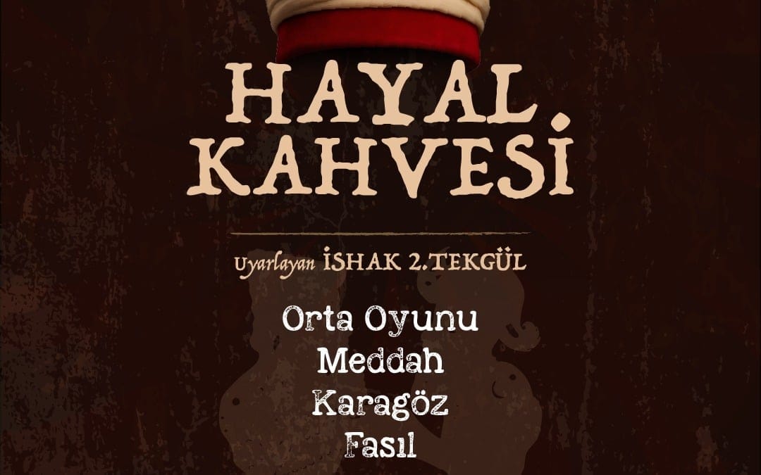 Hayal Kahvesi Tiyatro Oyunu