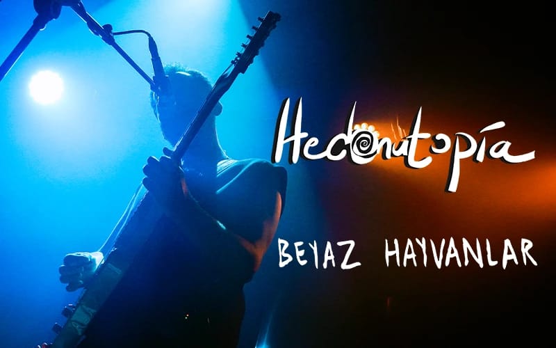 Hedonutopia - Beyaz Hayvanlar Konseri