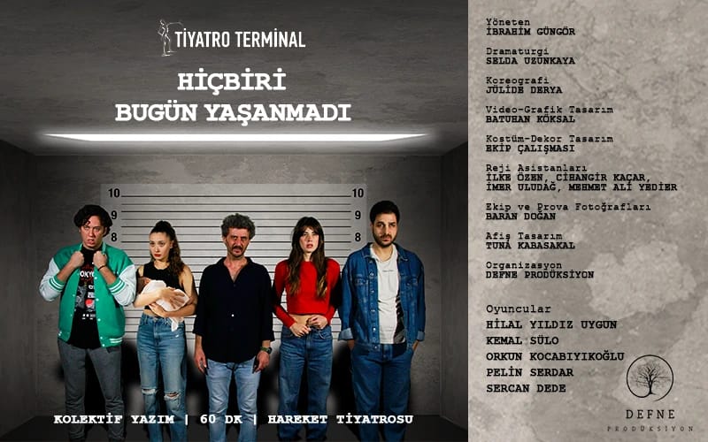 Hiçbiri Bugün Yaşanmadı Oyunu