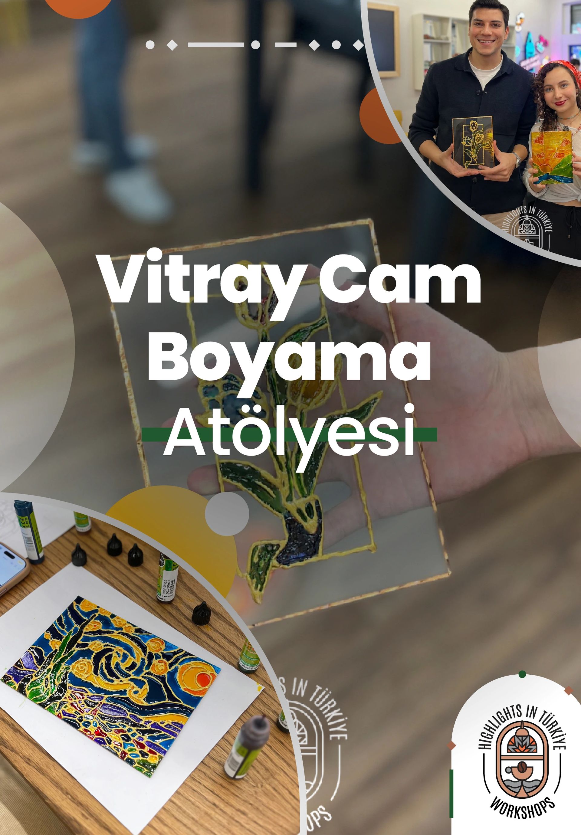 Highlights in Türkiye Workshop | Vitray Cam Boyama Atölyesi 			