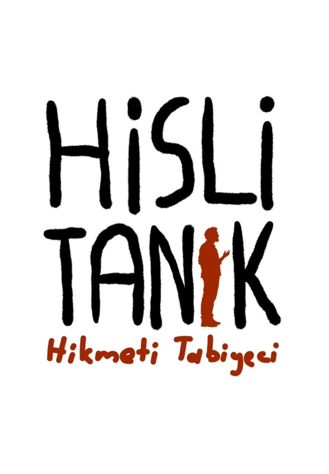Hikmeti Tabiyeci / Hisli Tanık