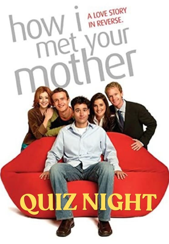 How I Met Your Mother Quiz Night