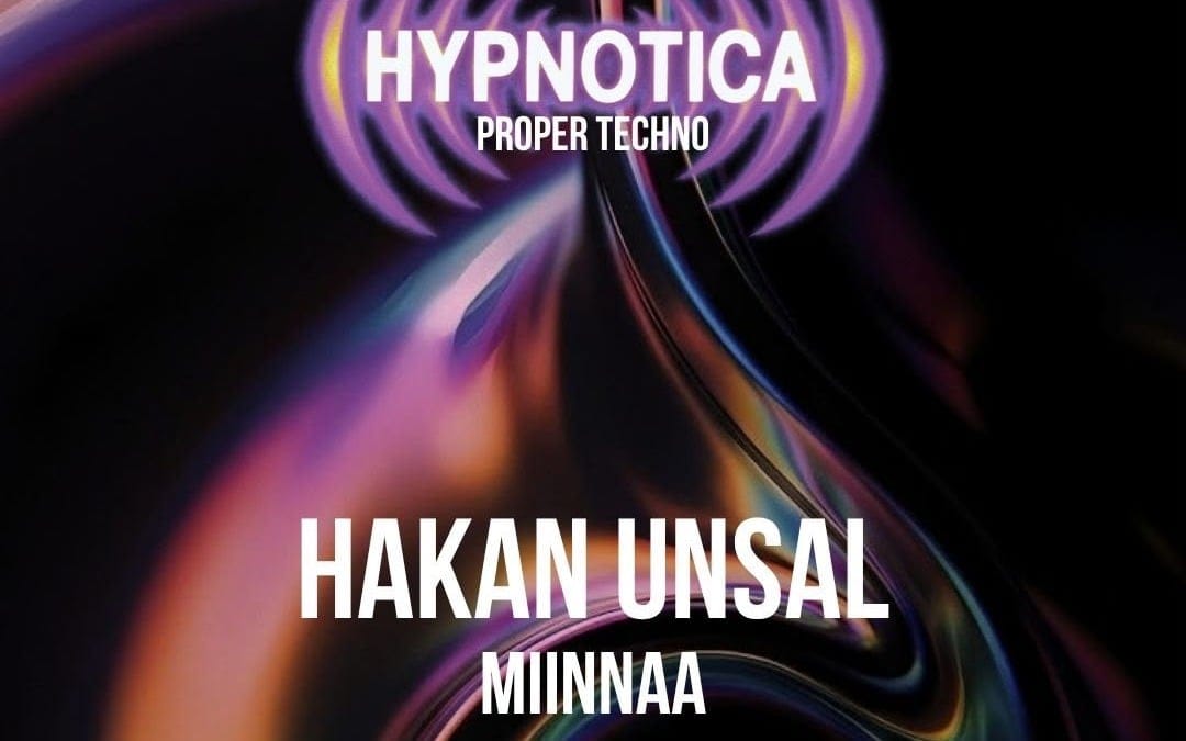 Hypnotica :  Hakan Unsal & Miinnaa 