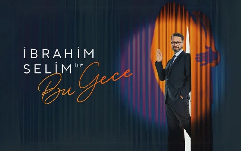 İbrahim Selim ile Bu Gece