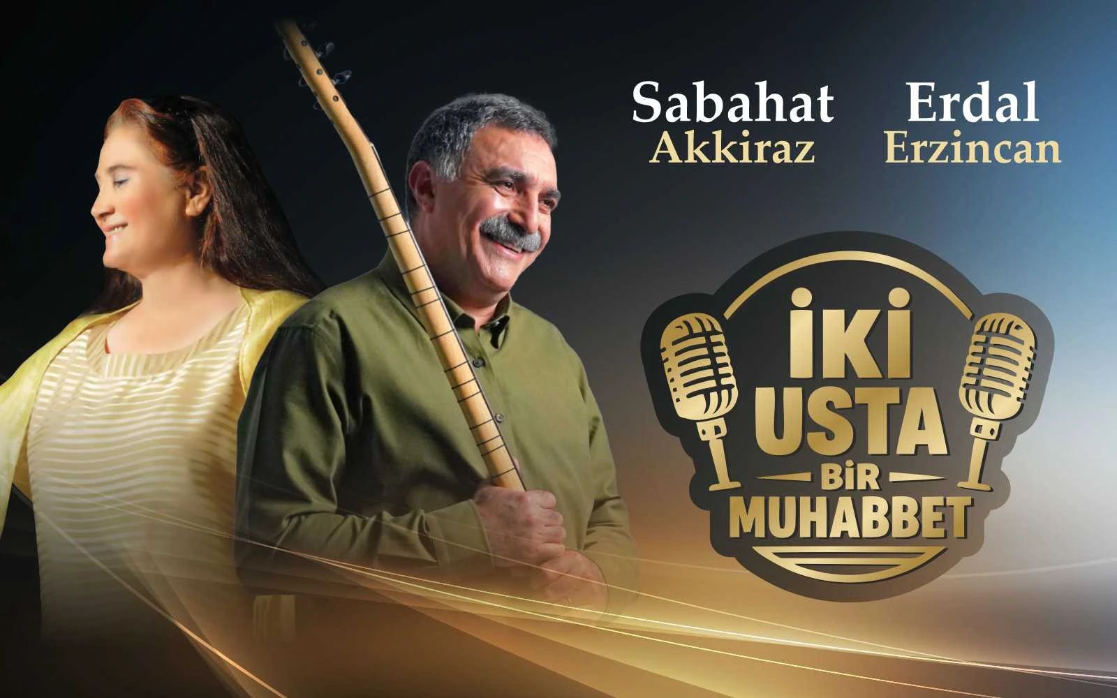 İki Usta Bir Muhabbet - Sabahat Akkiraz & Erdal Erzincan
