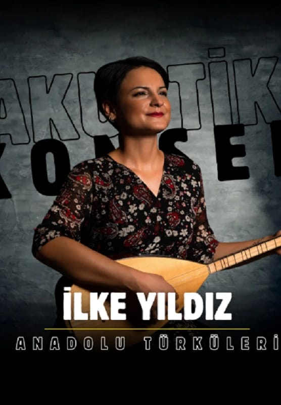 İlke Yıldız Anadolu Türküleri Konseri