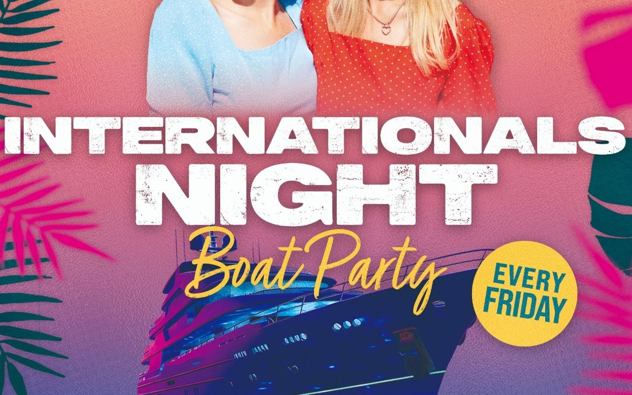  Internationals Night Boat Party