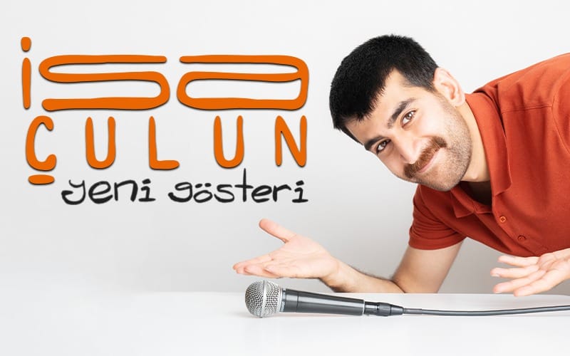 İsa Çulun - Yeni Gösteri