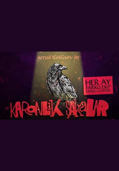 İsmail Türküsev İle Karanlık Şakalar