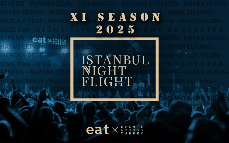 Istanbul Night Flight 2025 XI. SEASON  | 11. YIL