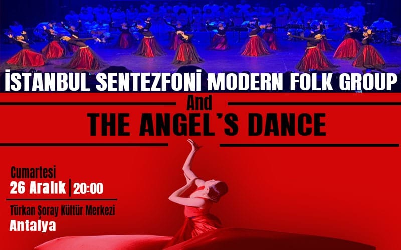 İstanbul Sentezfoni Modern Folk Group  & The Angel's Dance Gösterisi