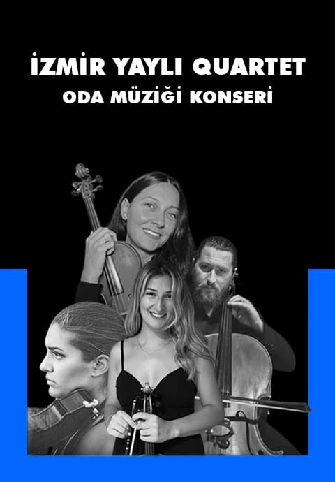 İzmir Yaylı Quartet Oda Müziği Konseri