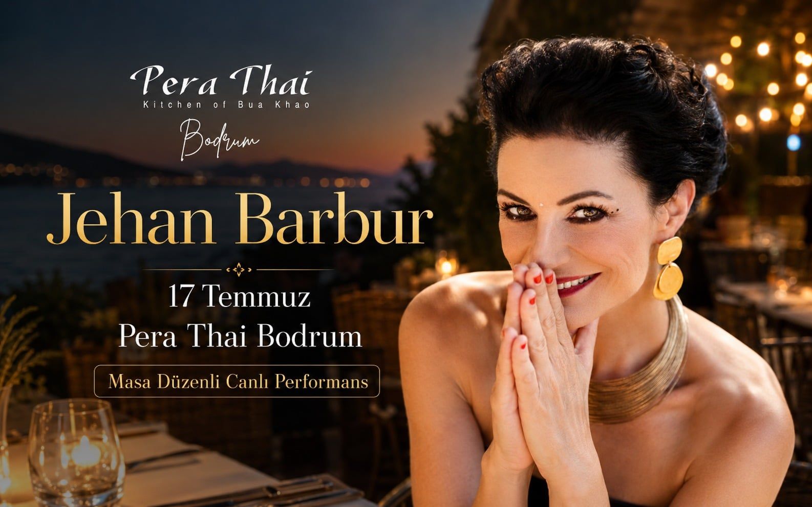 Jehan Barbur ile Açık Hava Dinner & Live Performance | Pera Thai Bodrum