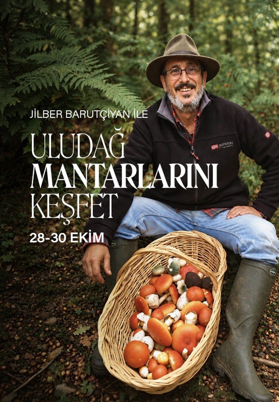 Jilber Barutçiyan ile Uludağ Mantarlarını Keşfet