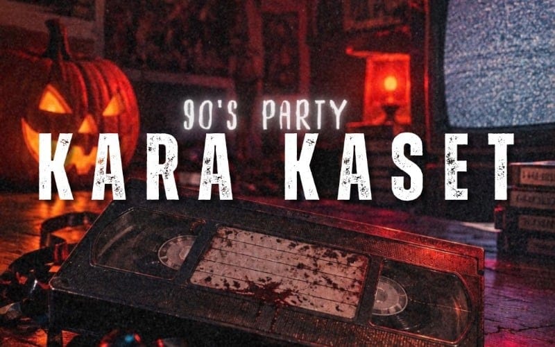 Kara Kaset 90's Party
