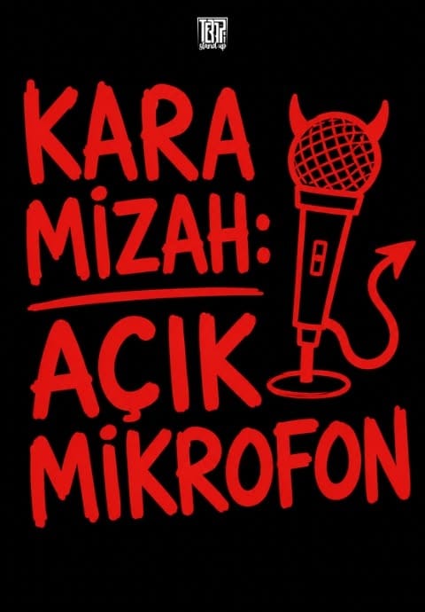 Kara Mizah: Açık Mikrofon