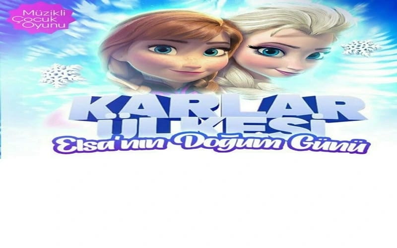 Karlar Ülkesi Elsa'nın Doğum Günü