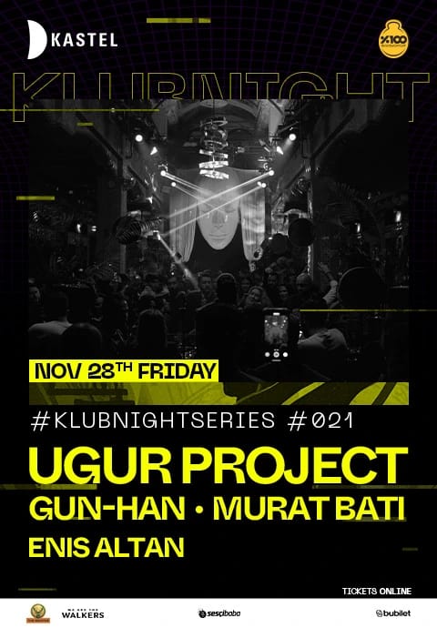Kastel #KLUBNIGHTSERIES021: UGUR PROJECT