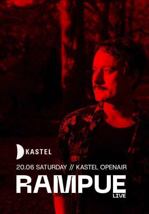 KASTEL PRESENTS: RAMPUE [live] + VOLKAN GUNDUZ + BEHLIL + MELISSA DUST + FATE