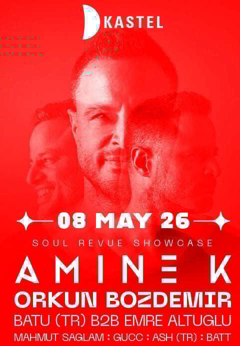 KASTEL w/ SOUL REVUE SHOWCASE w/ AMINE K + ORKUN BOZDEMIR +MAHMUT SAĞLAM + EMRE ALTUGLU/ ManyMore