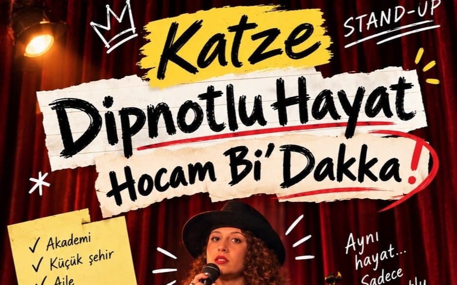 Katze - Dipnotlu Hayat: "Hocam Bi’ Dakka!" (Stand-up)