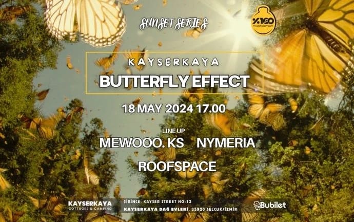 Kayserkaya Butterfly Effect