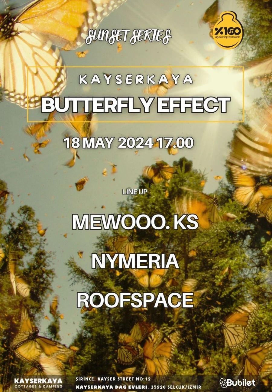 Kayserkaya Butterfly Effect