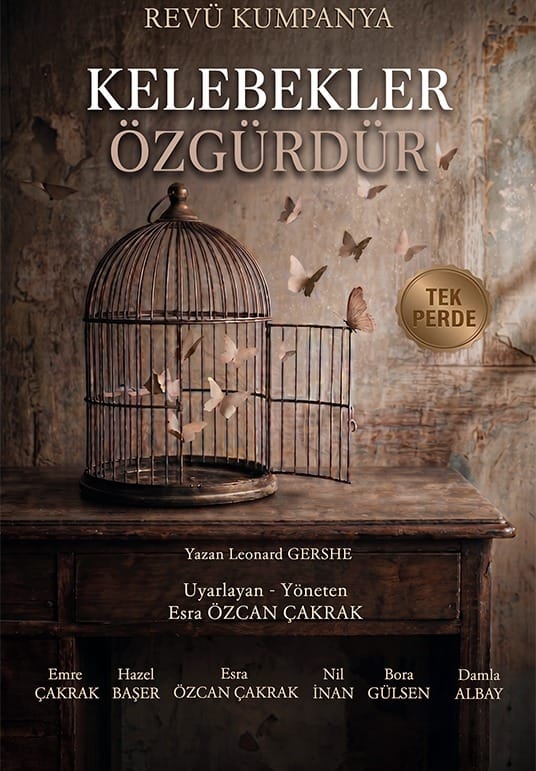 Kelebekler Özgürdür Tiyatro Oyunu