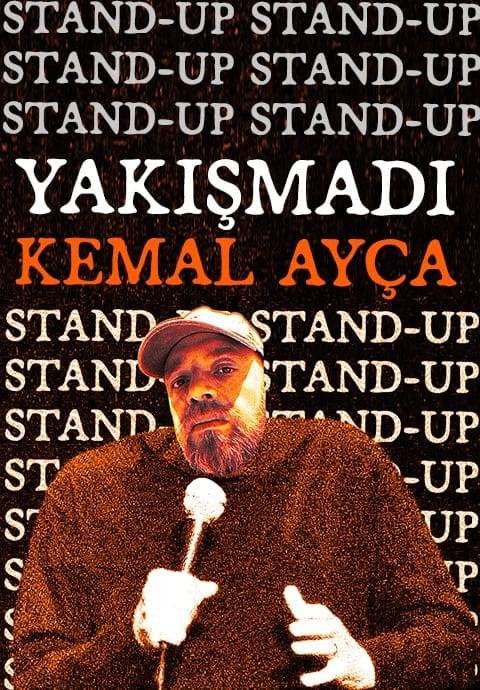 Kemal Ayça-Yakışmadı Kemal Ayça Stand-up