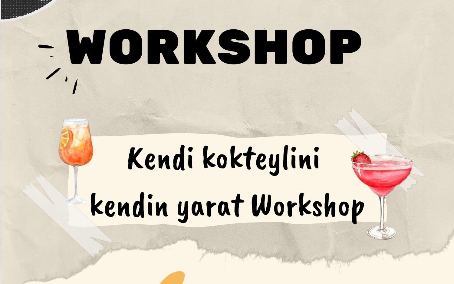 Kendi Kokteylini Kendin Yarat Workshop