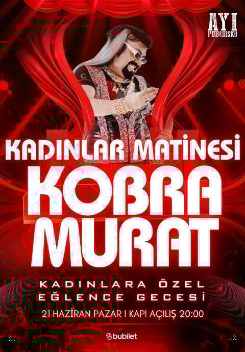 Kobra Murat Kadınlar Matinesi