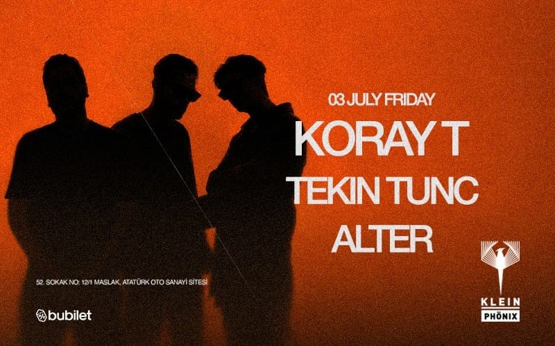 Koray T  + Tekin Tunc + Alter  | Klein Phönix